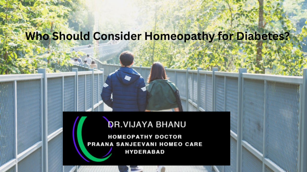 Who Should Consider Homeopathy for Diabetes?